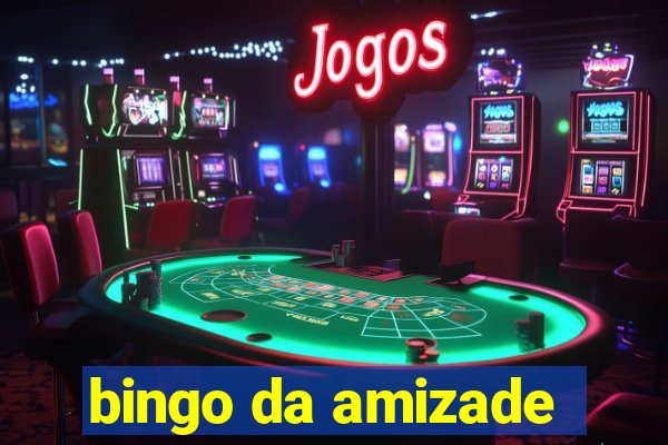 bingo da amizade